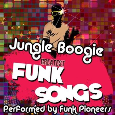 Jungle Boogie - Eine explosive Mischung aus Funky Beats und energiegeladenen Hornklängen